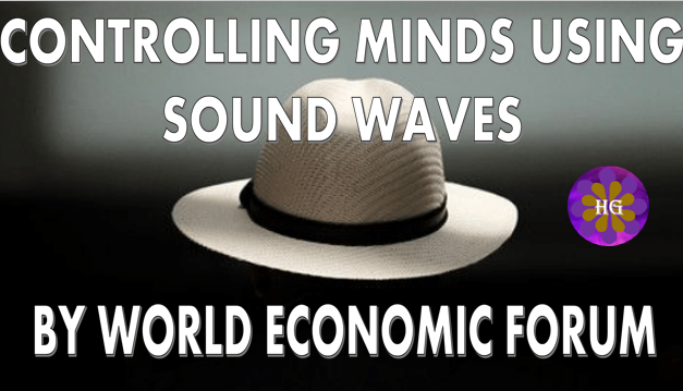 Controlling Minds Using Sound Waves By the World Economic Forum