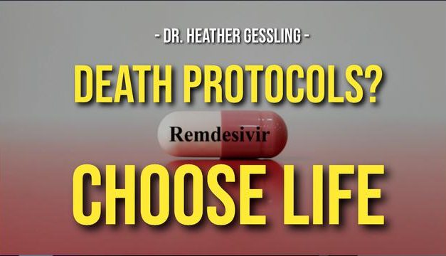 DEATH PROTOCOLS? CHOOSE LIFE! — Dr. Heather Gessling