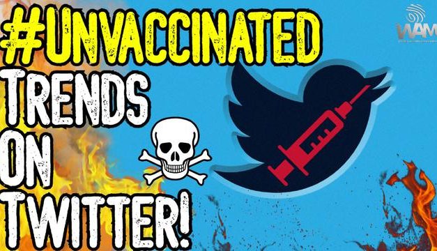 #UNVACCINATED Trends On Twitter! – MASS AWAKENING! – We NEED Justice NOW