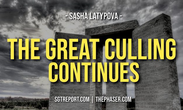 THE GREAT CULLING CONTINUES — Sasha Latypova