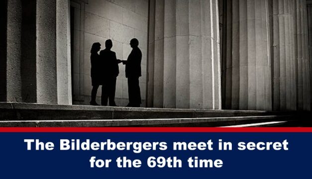 The Bilderbergers meet in secret for the 69th time