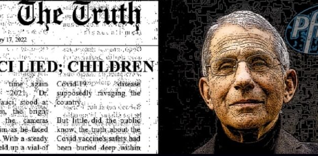 Fauci’s Lies caused 120k+ Children & Youngsters to die in the USA following COVID Vaccination