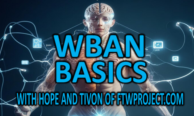 WBAN Basics With Hope and Tivon and Dr. Jason Dean