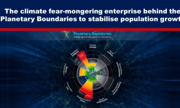 The climate fear-mongering enterprise behind the Planetary Boundaries to stabilise population growth