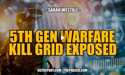 5TH GEN WARFARE KILL GRID & EVIL AGENDAS EXPOSED — SARAH WESTALL