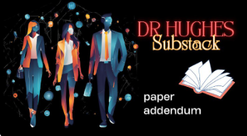 Dr Hughes substack paper addendum