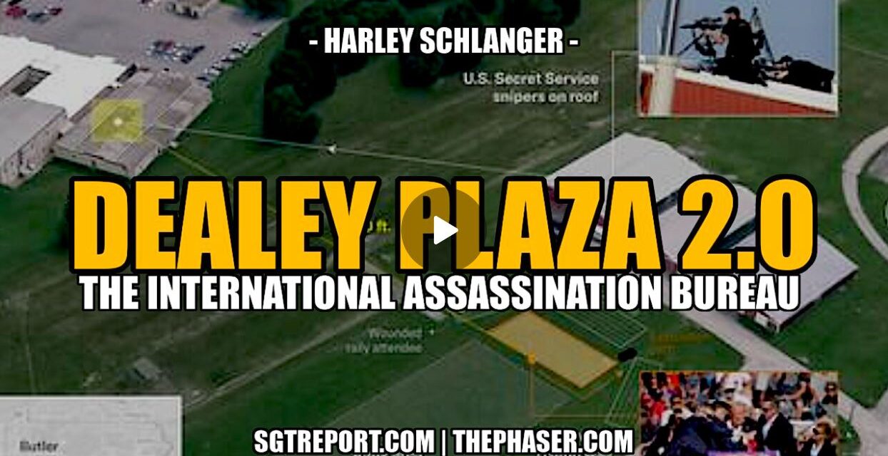 DEALEY PLAZA 2.0: THE INT’L ASSASSINATION BUREAU — HARLEY SCHLANGER