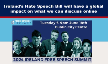 Ireland’s Hate Speech Bill will have a global impact on what we can discuss online