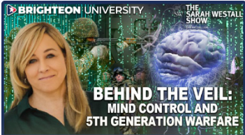 Behind the Veil: Mind Control and 5th Generation Warfare featuring Sarah Westall – Business Game Changers with Sarah Westall