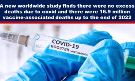 A new worldwide study finds there were no excess deaths due to covid and there were 16.9 million vaccine-associated deaths up to the end of 2022