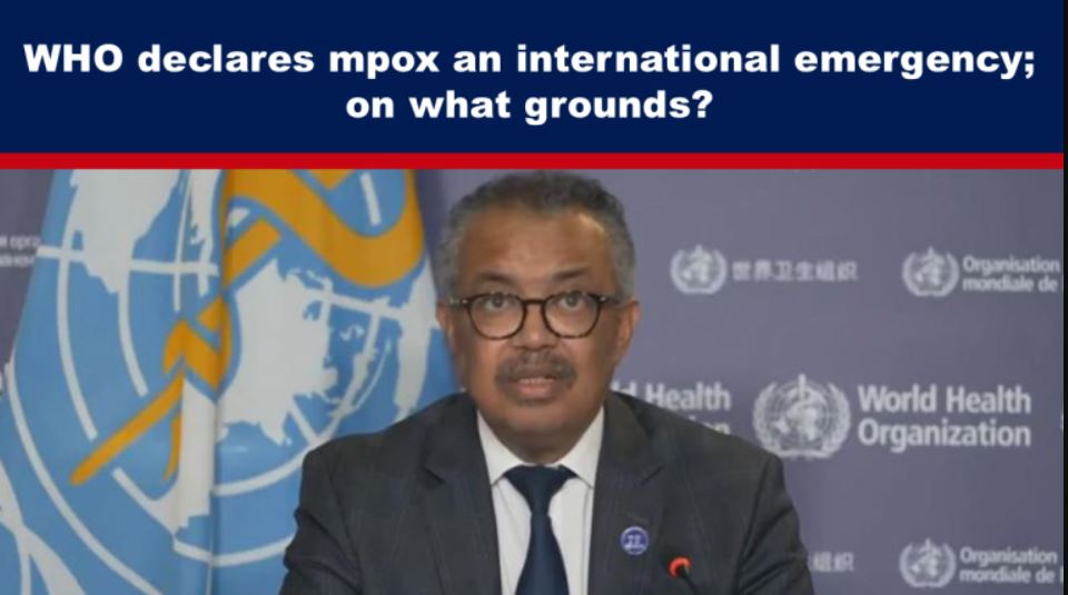 WHO declares mpox an international emergency; on what grounds?