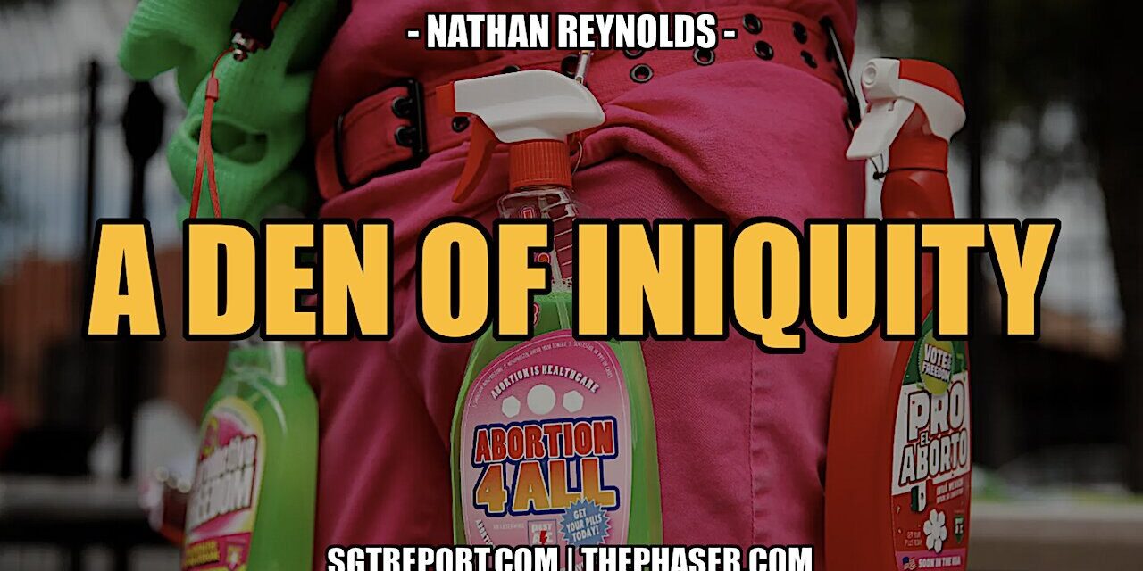 A DEN OF INIQUITY — Nathan Reynolds