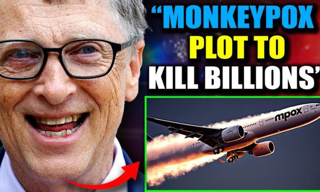 Whistleblower: Bill Gates Seeding Monkeypox in Major Cities via Chemtrails