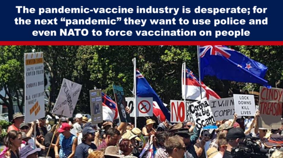 The pandemic-vaccine industry is desperate; for the next “pandemic” they want to use police and even NATO to force vaccination on people