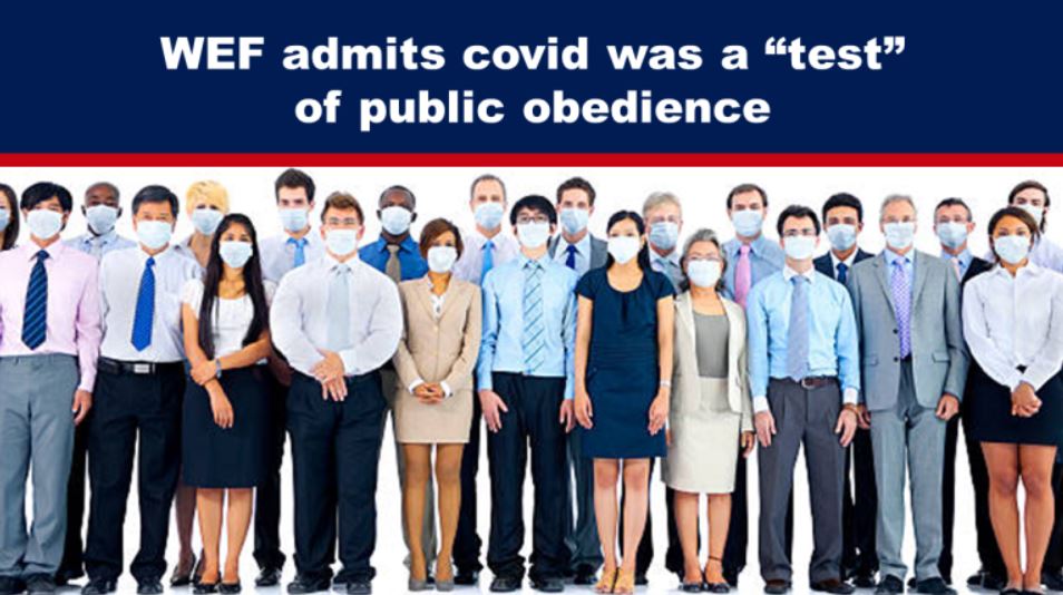 WEF admits covid was a “test” of public obedience