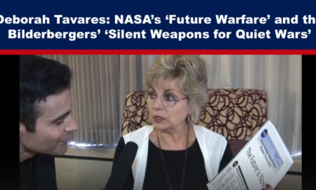 Deborah Tavares: NASA’s ‘Future Warfare’ and the Bilderbergers’ ‘Silent Weapons for Quiet Wars’