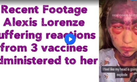 Recent Footage: Alexis Lorenze suffering reactions from 3 vaccines administered to her