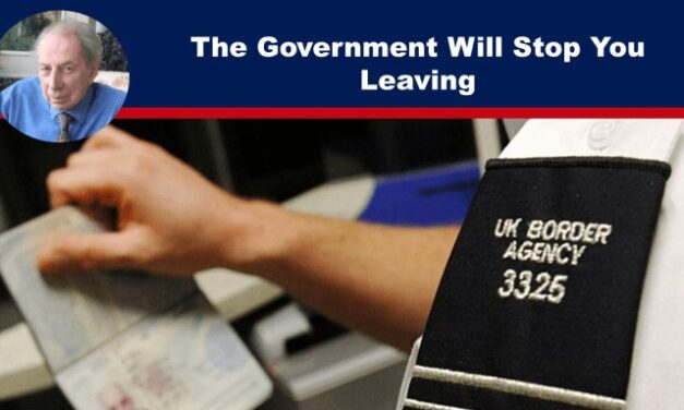 The Government Will Stop You Leaving