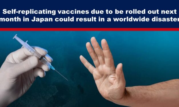 Self-replicating vaccines due to be rolled out next month in Japan could result in a worldwide disaster