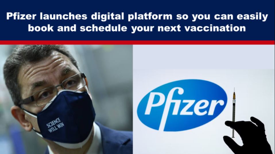 Pfizer launches digital platform so you can easily book and schedule your next vaccination