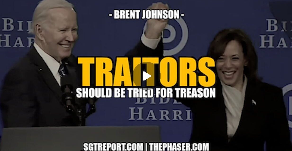 “THE TRAITORS TO AMERICA SHOULD BE TRIED & HANGED” — Brent Johnson