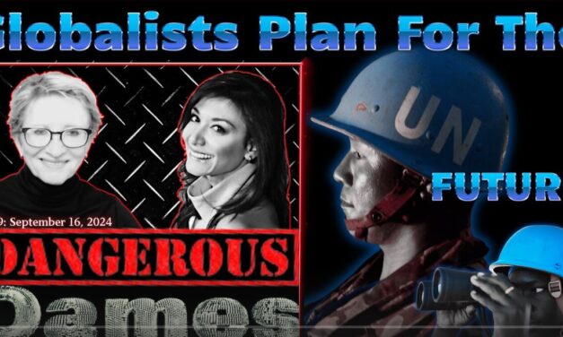 Dangerous Dames | Ep.49: Globalists Plan For The UN-Future