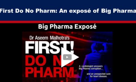 First Do No Pharm: An exposé of Big Pharma