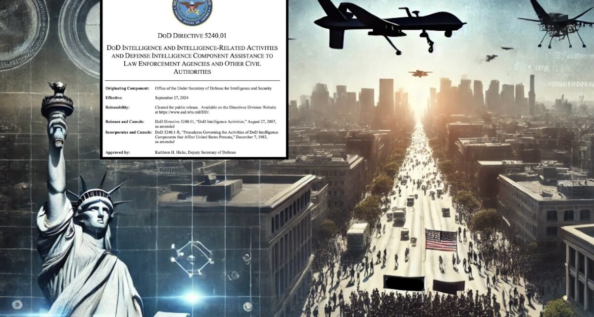 DoD Directive 5240.01: The Stealth Expansion of Military Intelligence Powers in Life-or-Death Domestic Scenarios