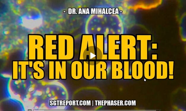 RED ALERT: IT’S IN OUR BLOOD! — Dr. Ana Mihalcea