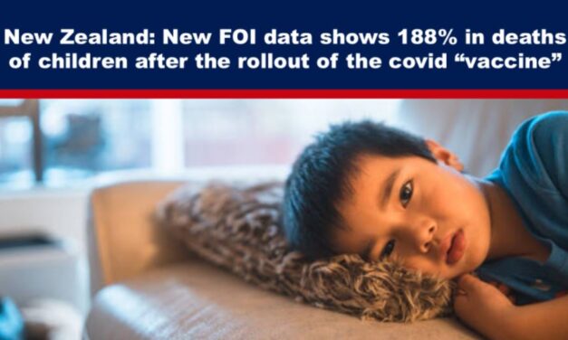 New Zealand: New FOI data shows 188% in deaths of children after the rollout of the covid “vaccine”