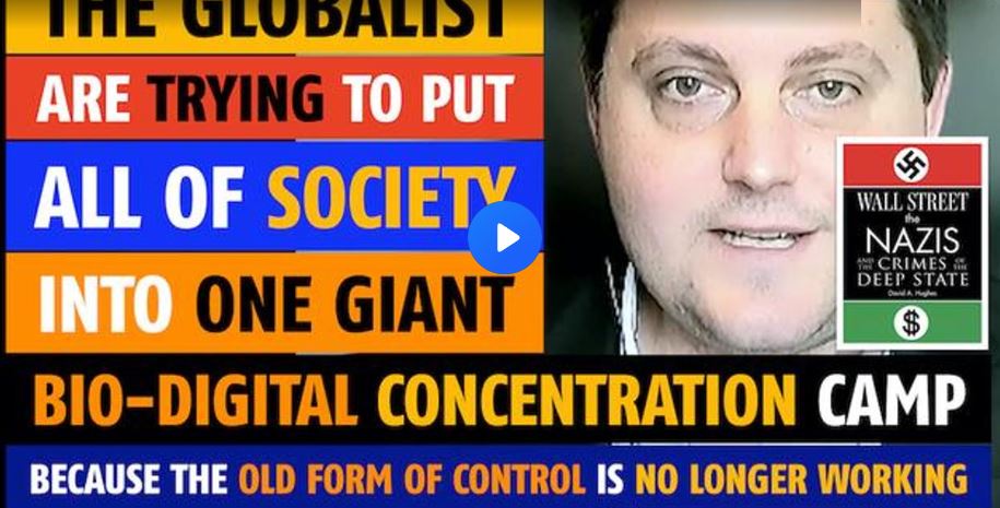 They are trying to put all of society into a bio-digital concentration camp, says Prof. David Hughes