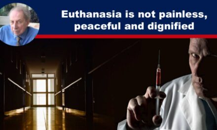 Euthanasia is not painless, peaceful and dignified