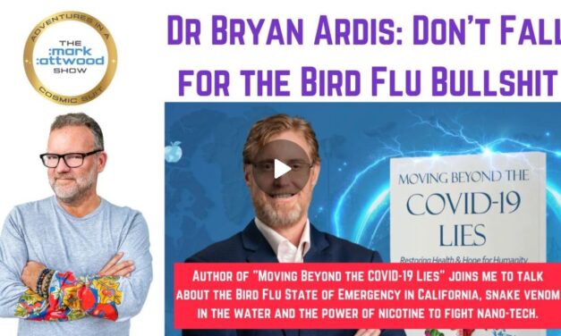 Dr Bryan Ardis: – Don’t Fall for the Bird Flu Bullshit – 21st Dec 2024