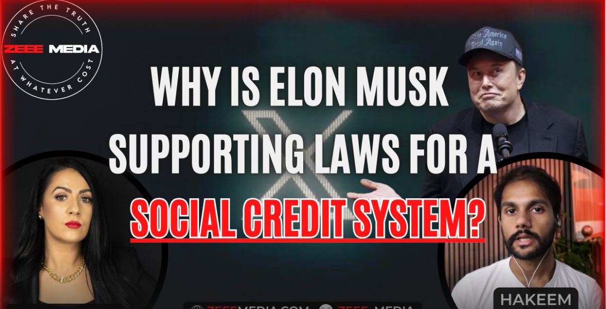 Why Is Elon Musk Supporting Laws For A Social Credit System? – Hakeem Anwar