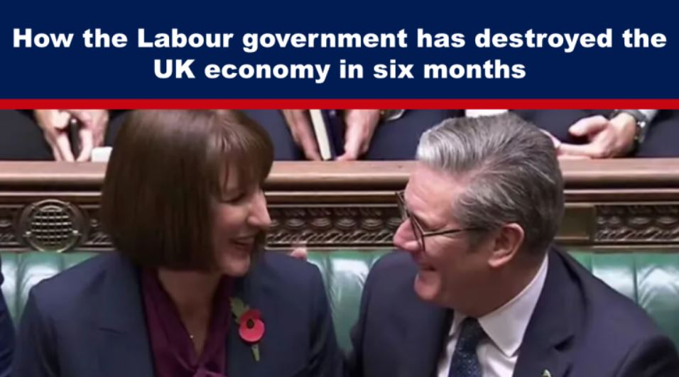 How the Labour government has destroyed the UK economy in six months