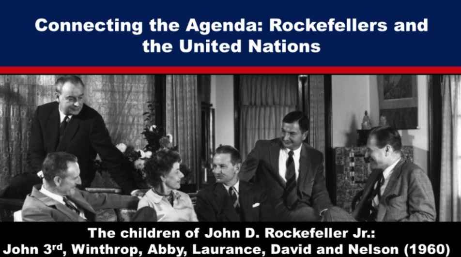 Connecting the Agenda: Rockefellers and the United Nations