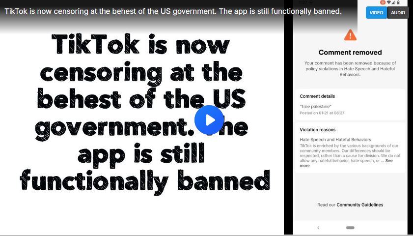 TikTok is now censoring at the behest of the US government. The app is still functionally banned.