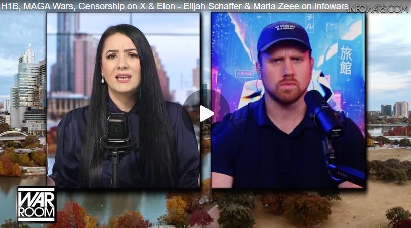 H1B, MAGA Wars, Censorship on X & Elon – Elijah Schaffer & Maria Zeee on Infowars