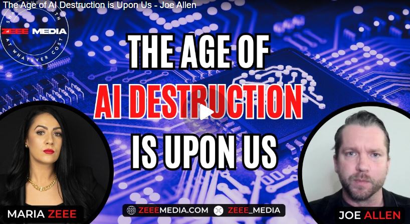 The Age of AI Destruction is Upon Us – Joe Allen