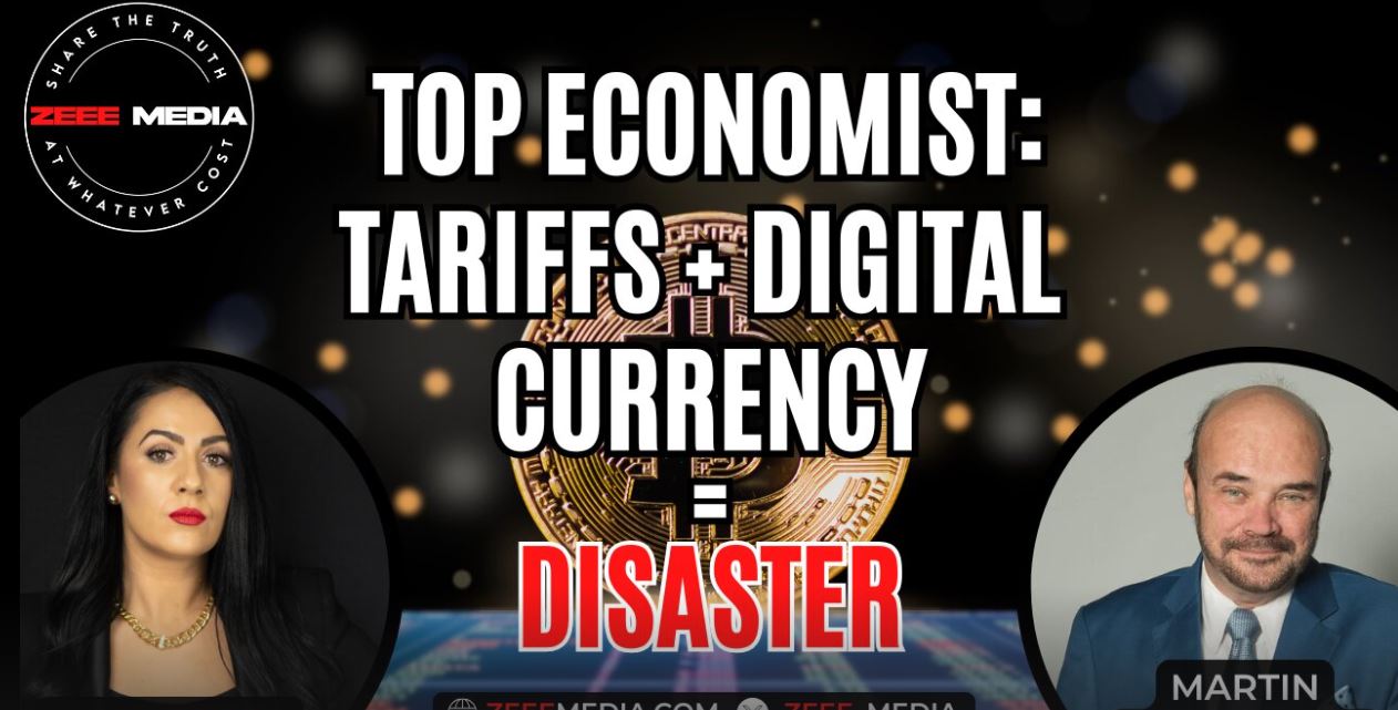 Top Economist: Tariffs + Digital Currency = Disaster – Martin Armstrong