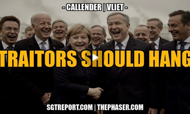 TRAITORS SHOULD HANG — Todd Callender & Dr. Lee Vliet