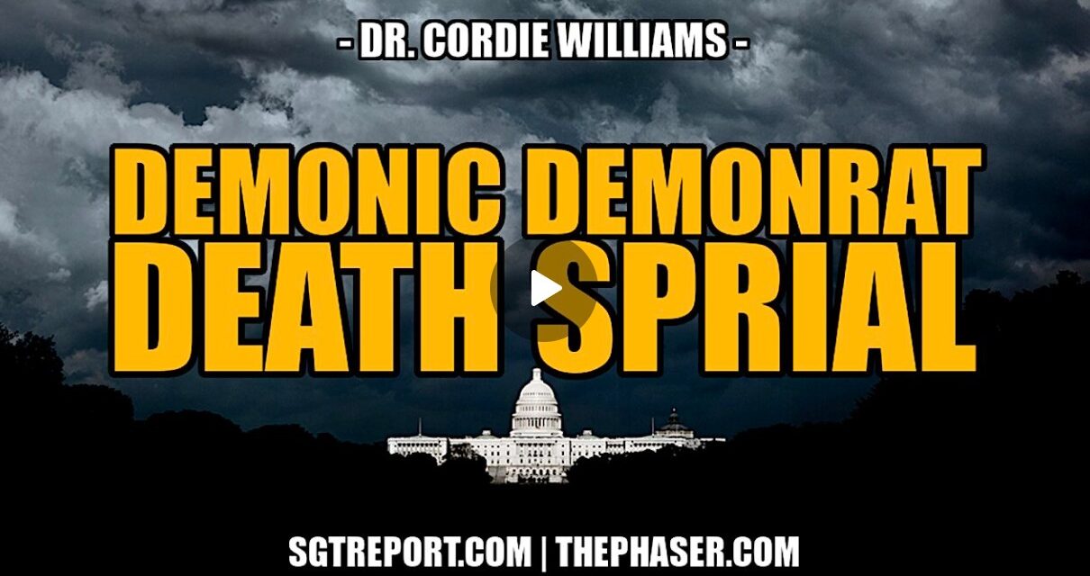 DEMONIC DEMONRAT DEATH SPIRAL — Dr. Cordie Williams