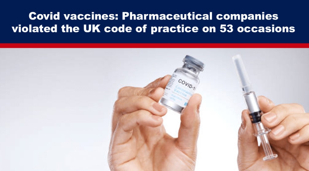 Covid vaccines: Pharmaceutical companies violated the UK code of practice on 53 occasions